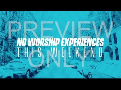 SERVICES CANCELLED NO WORSHIP THIS WEEKEND