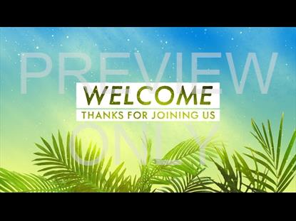 BEAUTIFUL DUST PALM SUNDAY WELCOME