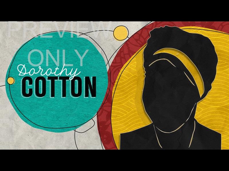 BLACK HISTORY MONTH 01 DOROTHY COTTON STILL