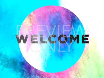COLOR BURST WELCOME