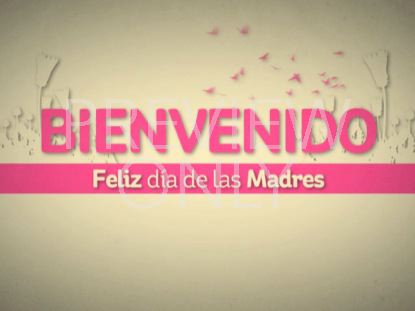 ES EL DIA DE LAS MADRES BIENVENIDO