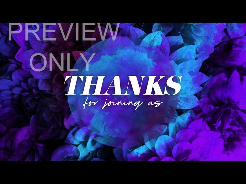 FLORAL PAINT THANKS FOR JOINING US STILL