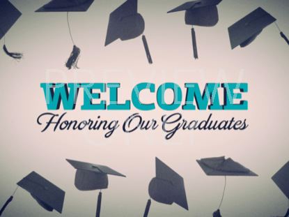 GRADUATION HONORS WELCOME STILL