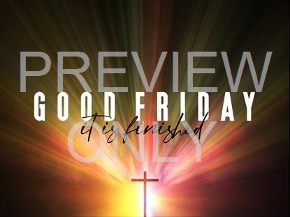 ILLUMINATE GOOD FRIDAY STILL