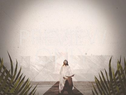 PALM SUNDAY WORSHIP ENTRY STILL