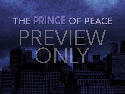 PRINCE OF PEACE STILL