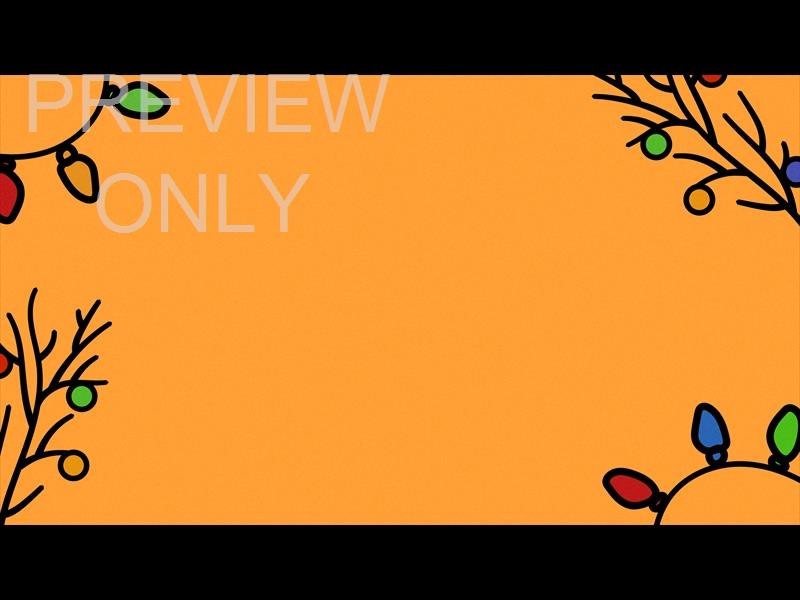 CHRISTMAS TIME IS HERE: ORANGE PLAIN STILL