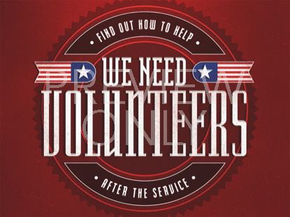 PATRIOTIC BADGE WE NEED VOLUNTEERS