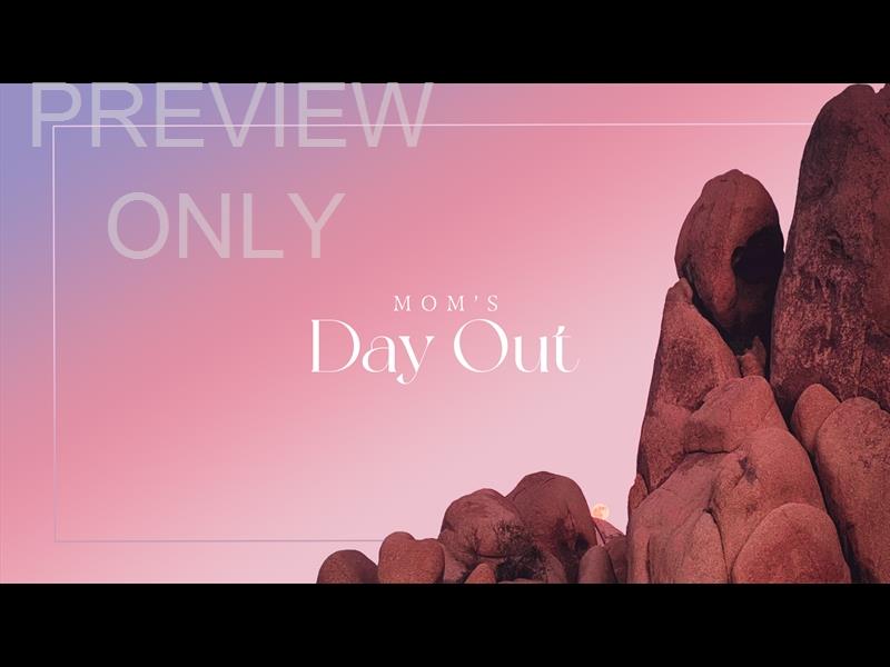 DESERT PINK MOM'S DAY OUT