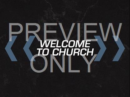 INTO FAITH WELCOME TO CHURCH