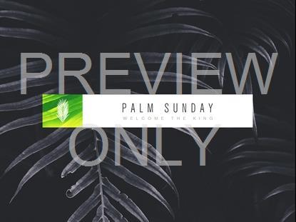 Monochrones Palm Sunday | Igniter Media | SermonSpice