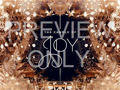 THE SEASON OF ADVENT THE CANDLE OF JOY STILL