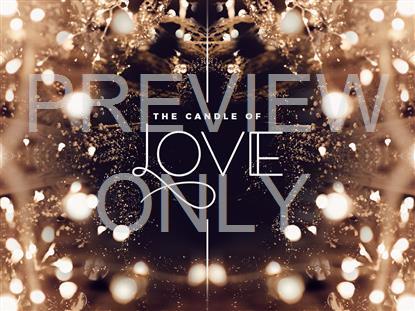 THE SEASON OF ADVENT THE CANDLE OF LOVE STILL