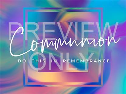 EASTER GLOW COMMUNION STILL