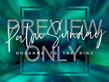 EASTER GLOW PALM SUNDAY STILL