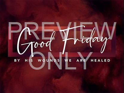 GOOD FRIDAY CANVAS GOOD FRIDAY STILL