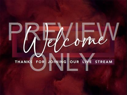 GOOD FRIDAY CANVAS STREAM WELCOME STILL