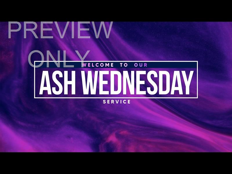 LENT PAINT: ASH WEDNESDAY WELCOME STILL