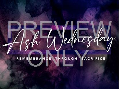 LENT VOL 4 ASH WEDNESDAY STILL