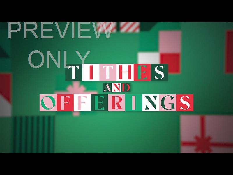 SANTA'S WORKSHOP: TITHES AND OFFERINGS STILL