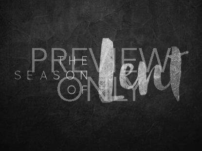 40 DAYS OF LENT STILL 1