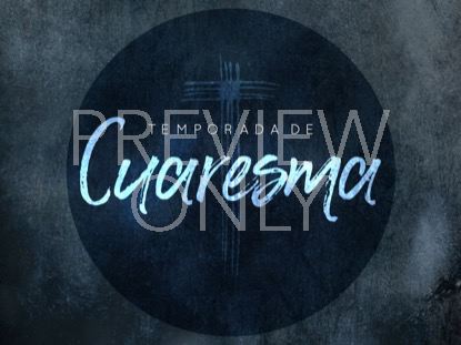 QUIET LENT SEASON STILL - SPANISH