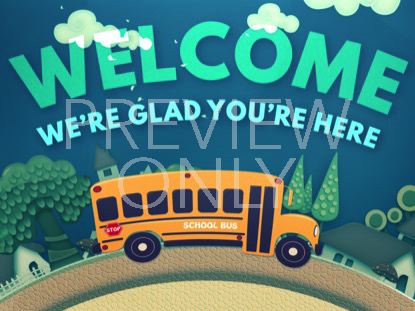 SCHOOL BUS WELCOME STILL