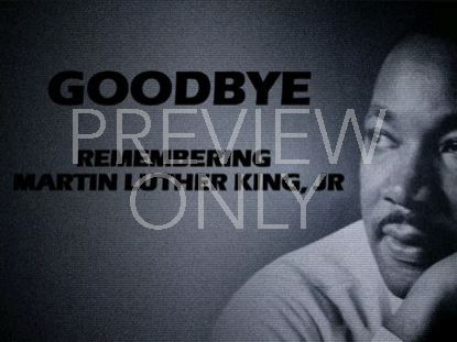 MLK GOODBYE