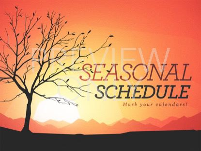SEASONAL SCHEDULE