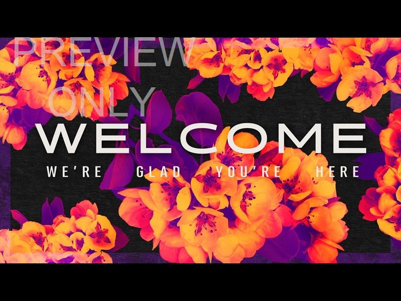 BOLD BLOOMS WELCOME STILL