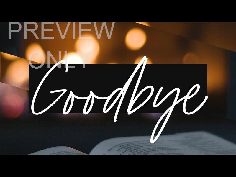 FIRESIDE READ STILLS GOODBYE