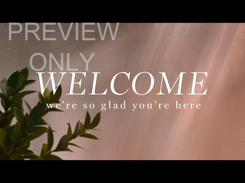 FLOURISH WELCOME STILL