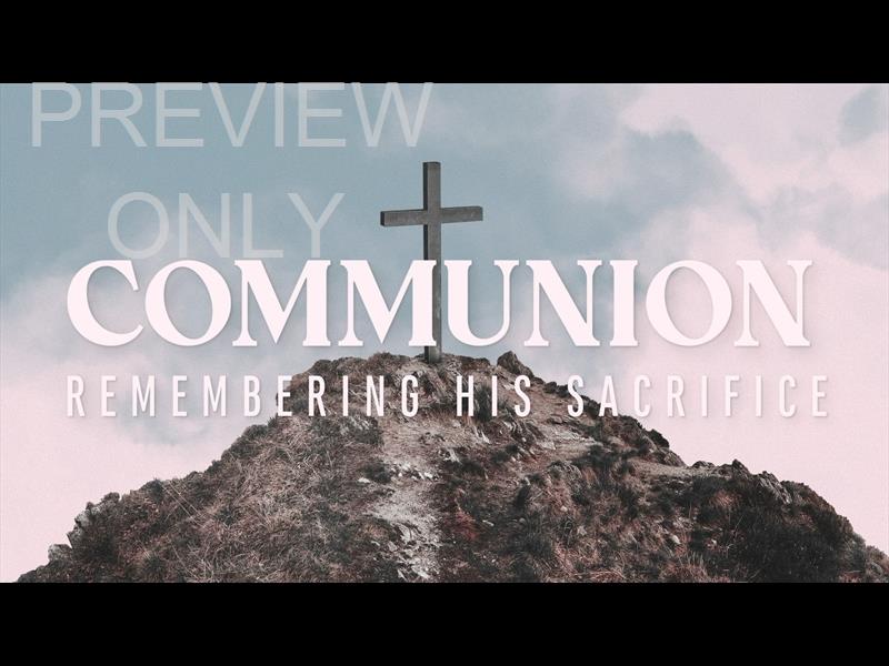 HE MADE A WAY COMMUNION STILL