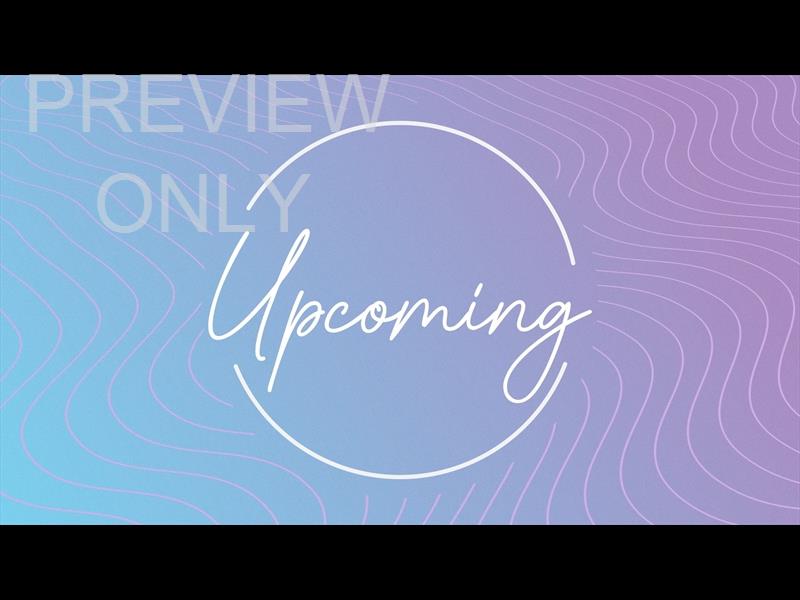 LAVENDER WAVES STILL UPCOMING