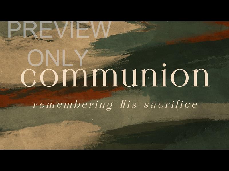 SEASONS RETURN COMMUNION STILL
