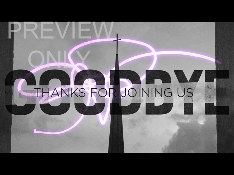 STEEPLE GOODBYE STILL