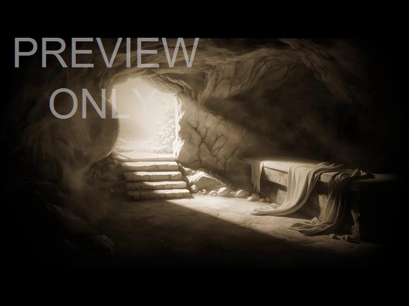 EMPTY GRAVE EASTER RESURRECTION MORNING