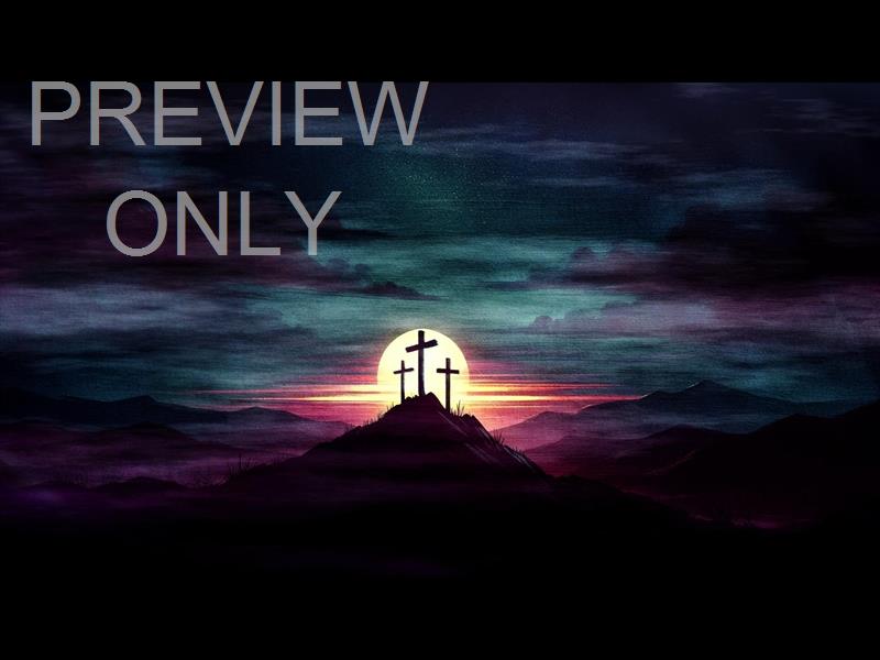 SUNRISE AND THREE CROSSES