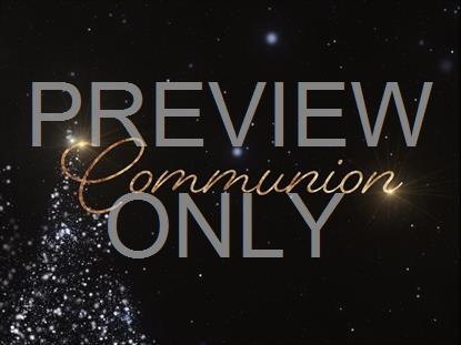 CHRISTMAS GLOW COMMUNION STILL