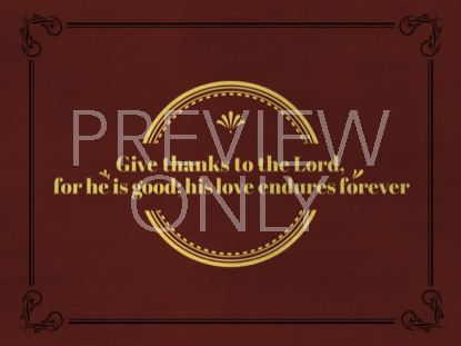 CLASSIC GIVE THANKS STILL