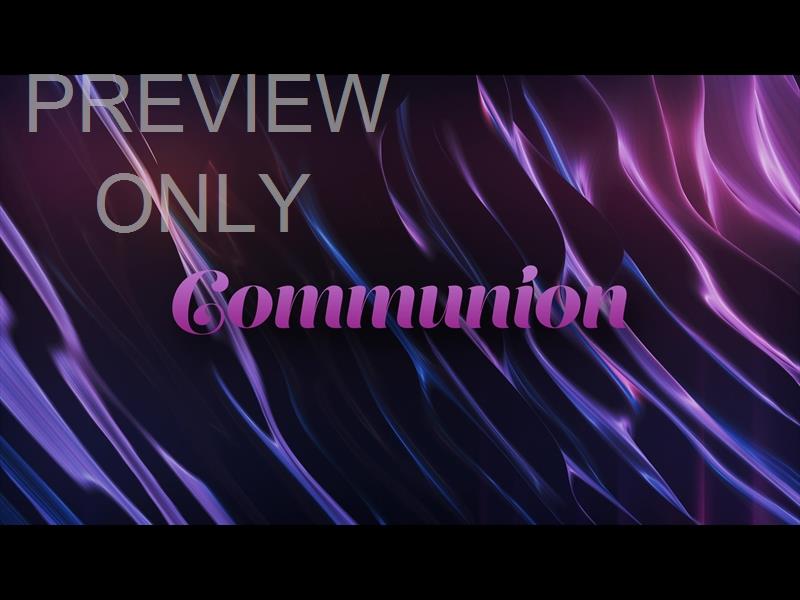 DARK SILK COMMUNION STILL