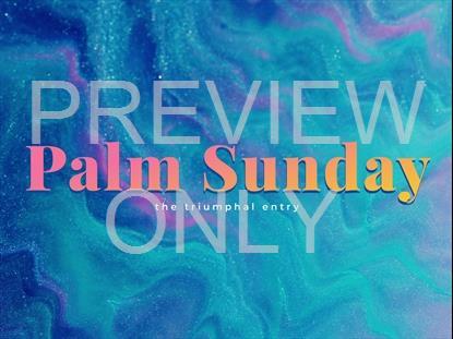 EASTER FLOW PALM SUNDAY STILL