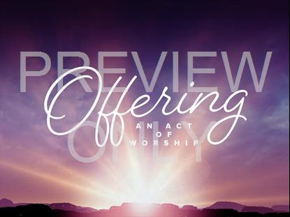 EASTER MORNING OFFERING STILL