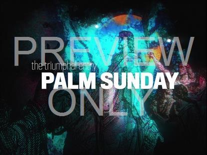 HOLY WEEK ART PALM SUNDAY STILL