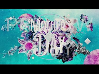 MOTHER'S DAY GLAM TITLE STILL