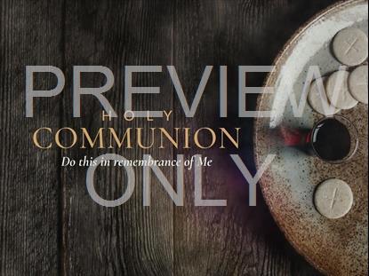 REMEMBRANCE COMMUNION STILL