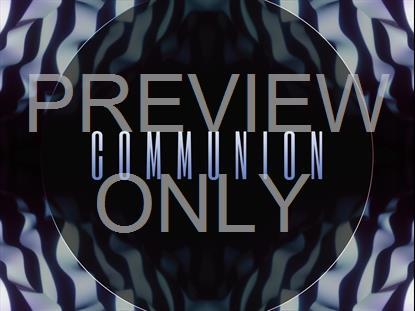 RIBBON FLOW COMMUNION STILL