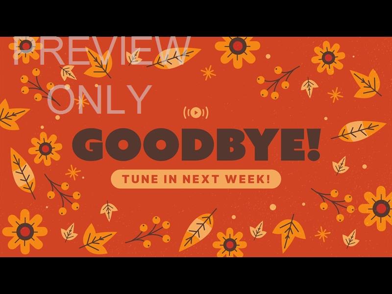 THANKSGIVING LEAVES EXIT STREAM STILL