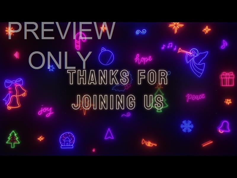 NEON CHRISTMAS: THANKS FOR JOINING US STILL