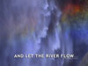 LET THE RIVER FLOW